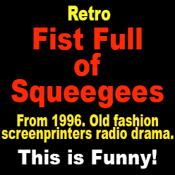 T-Biz Presents….”Fist Full of Squeegees”