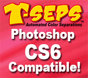 T-Seps Compatible with Photoshop CS6!